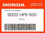 Honda Genuine Pipe, Ex. 18320-HP5-600. Fixed Price $66.39.