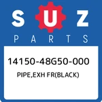14150-48G50-000 Suzuki Pipe,exh Fr(black) 1415048G50000, New Genuine Oem Part. Fixed Price $230.09.