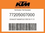 Ktm Genuine Exhaust Manifold 350 Sx-f 11 77205007000. Fixed Price $431.49.