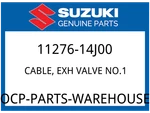 Suzuki Oem Part 11276-14J00 Cable,exh Valve NO.1. Fixed Price $69.71.