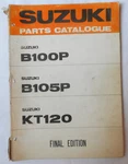 Suzuki B100P B105P KT120 Motorcycle Parts Catalog Manual Original. Fixed Price $69.95.