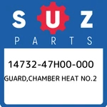 14732-47H00-000 Suzuki Guard,chamber Heat NO.2 1473247H00000, New Genuine Oem Pa. Fixed Price $91.21.