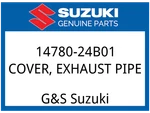 Suzuki Oem Part 14780-24B01 Cover, Exhaust Pipe. Fixed Price $59.00.