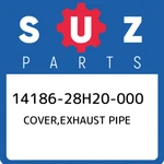 14186-28H20-000 Suzuki Cover,exhaust Pipe 1418628H20000, New Genuine Oem Part. Fixed Price $39.68.
