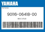 Yamaha Genuine Bolt, Stud 90116-06418-00. Fixed Price $9.34.