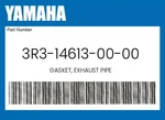 Yamaha Genuine Gasket, Exhaust Pipe 3R3-14613-00-00. Fixed Price $10.62.