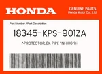 Honda Genuine Protector, Ex. Pipe *NH106*(H 18345-KPS-901ZA. Fixed Price $56.79.
