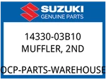 Suzuki Oem Part 14330-03B10 Muffler, 2ND. Fixed Price $265.21.